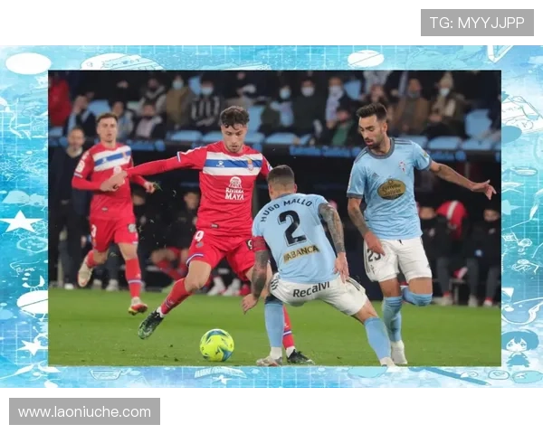 西班牙人对决塞尔塔今夜一激战