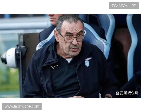 萨里拉齐奥关系紧张去留成疑 萨里拉齐奥关系紧张去留成疑